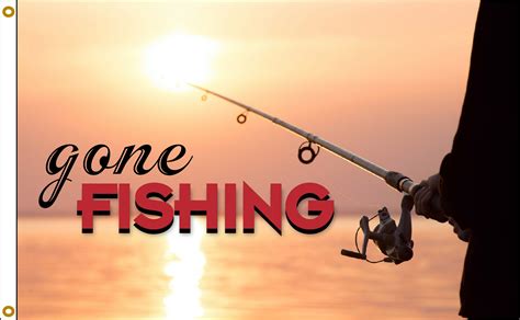gone fishing